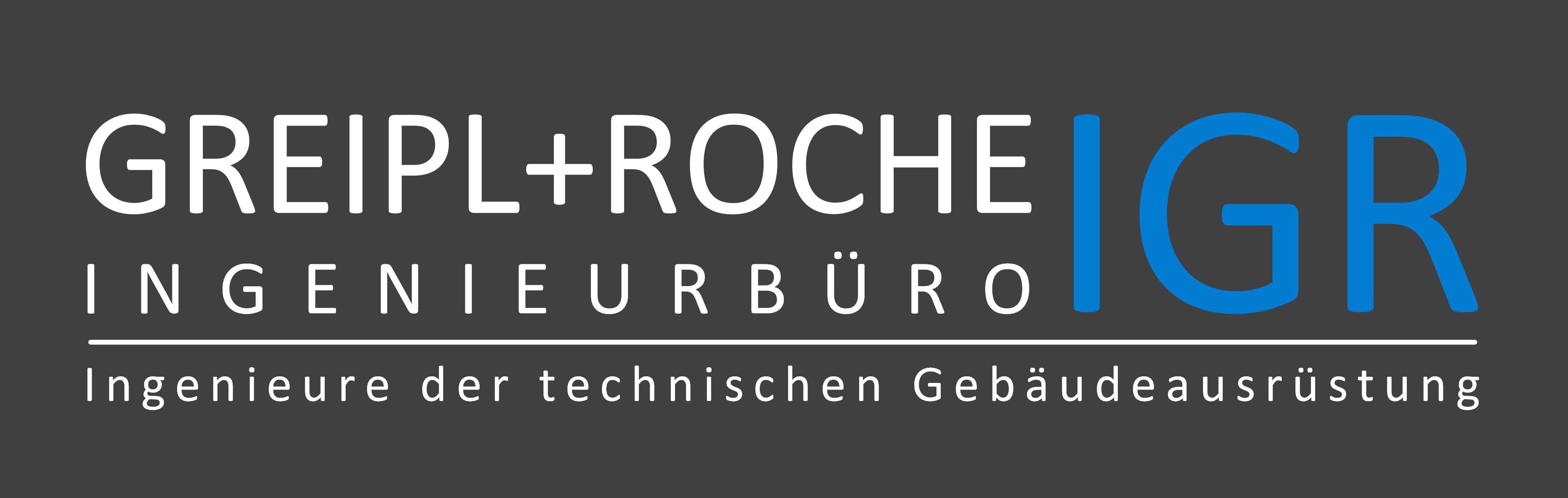 Ingenieurbüro GREIPL+ROCHE IGR